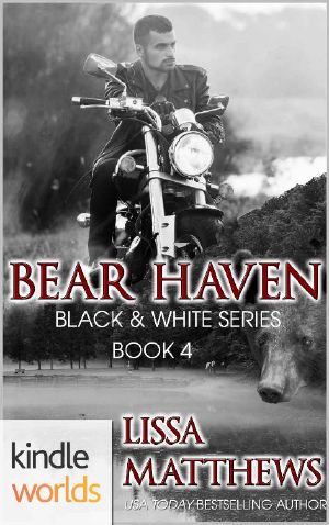 [Black & White 04] • Southern Shifters · Bear Haven (Kindle Worlds Novella) (Black & White Book 4)